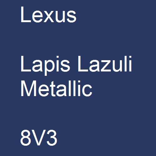 Lexus, Lapis Lazuli Metallic, 8V3.